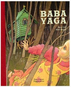 Baba Yaga, R. Celli et A. Buguet, Père Casto-Flammarion, 2003