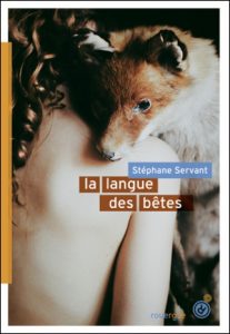 La langue des bêtes, Stéphane Servant, Rouergue, DoAdo, 2015